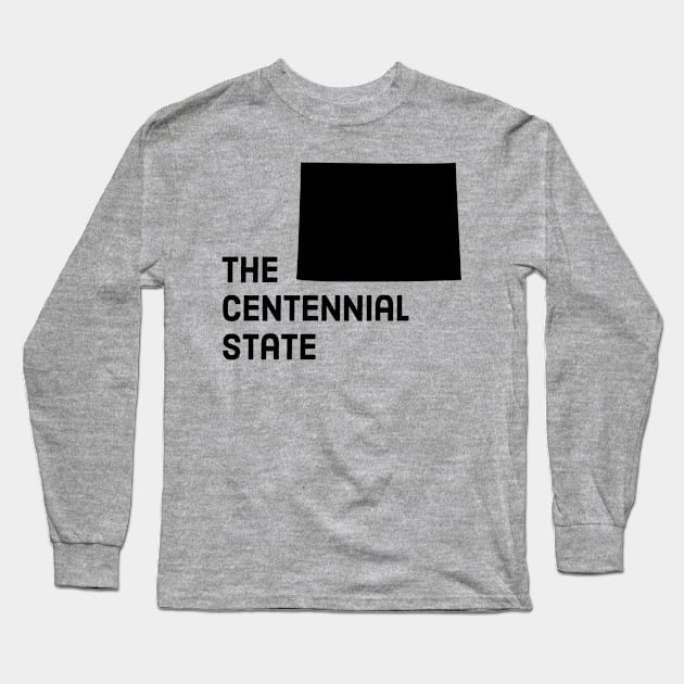 Colorado - The Centennial State Long Sleeve T-Shirt by whereabouts